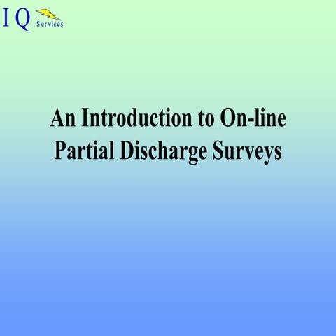 IQ_Partial_Discharge_Presentation_complete.ppt