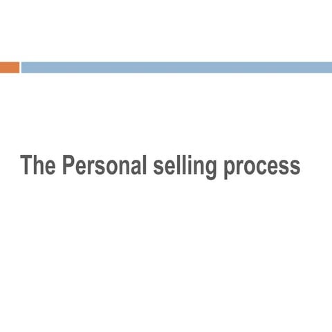 The Personal Selling Process