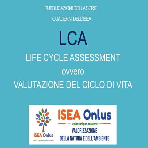 Introduzione all'Analisi del Ciclo di Vita (Life Cycle Assessment - LCA ...