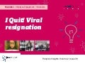 I Quit! viral resignation:People's Insights Volume 2, Issue 39