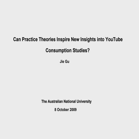 Can Practice Theories Inspire New Insights into YouTube Consumption Studies