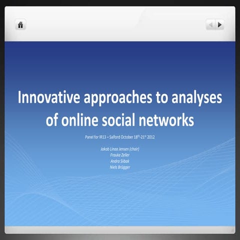 Innovative approaches to analyses of online social networks