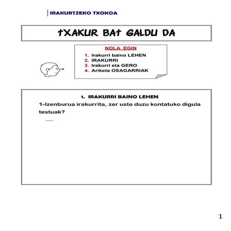 Irakurtzeko txokoa  1- txakur bat galdu da