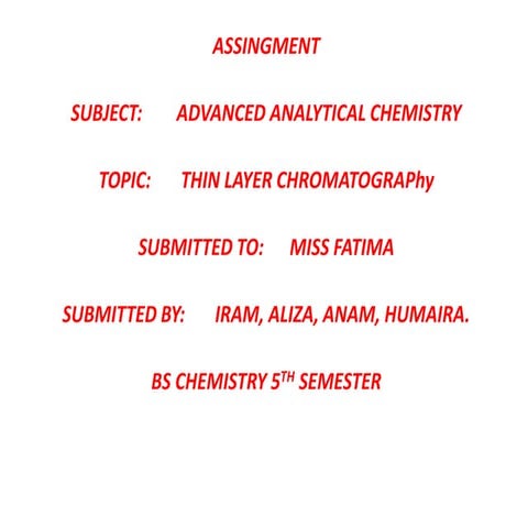 Thin layer chromatography
