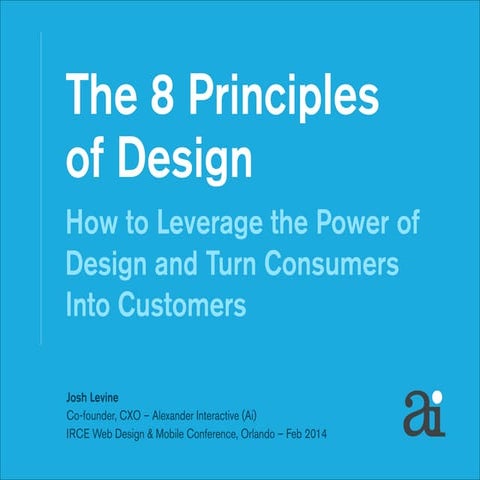 The 8 Principles of Design – How to Leverage the Power of Design and Turn Con...