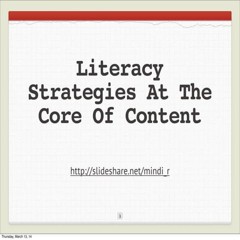 Illinois Reading Council Conference:Literacy Strategies at the Core of Content
