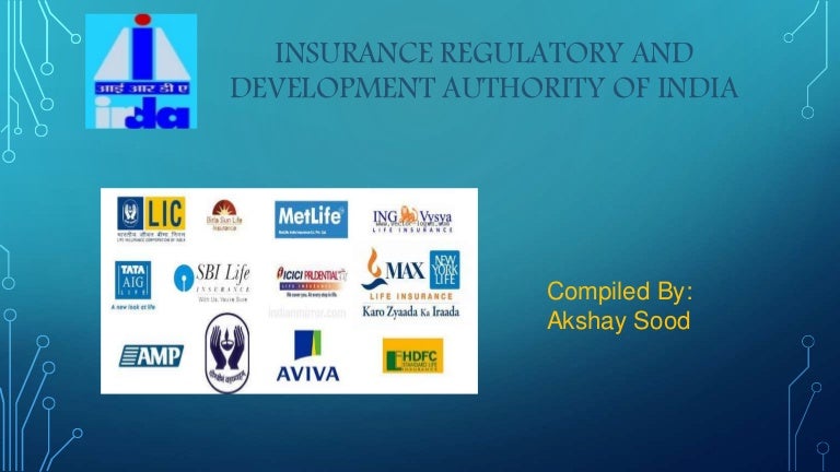 Insurance and IRDA (Insurance Regulatory and Development Insurance and IRDA (Insurance Regulatory and Development