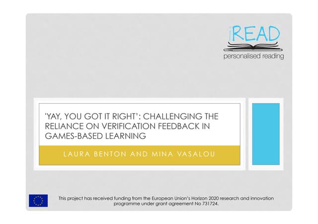 'Yay, you got right: Challenging the Reliance on Verfication Feedback in Game...