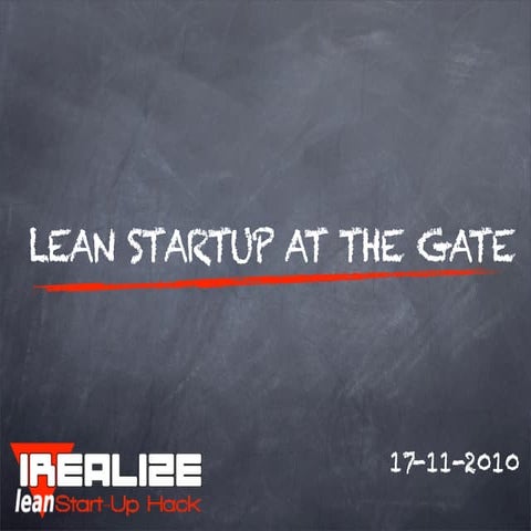 I Realize Lean Startup Hack-nov2010