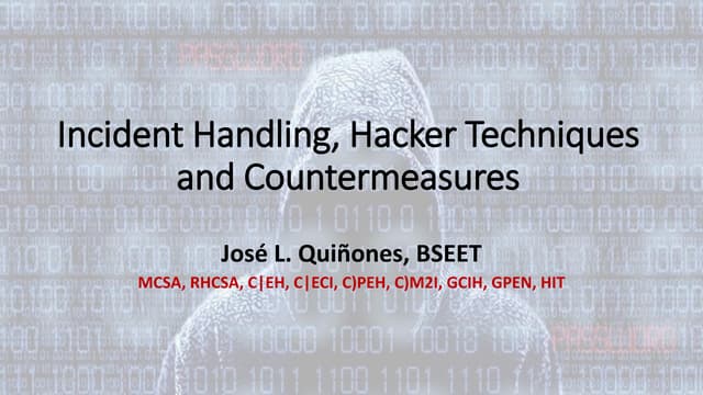 Incident response, Hacker Techniques and Countermeasures