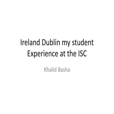 Ireland dublin my student experience at the isc