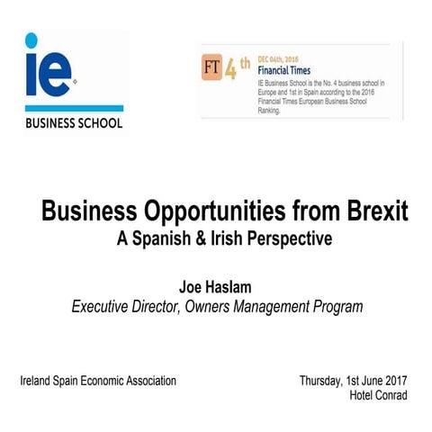 Business Opportunities from Brexit A Spanish & Irish Perspective