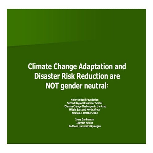 Irene Dankelman_Climate Change Adaptation and Disaster Risk Reduction are NOT...