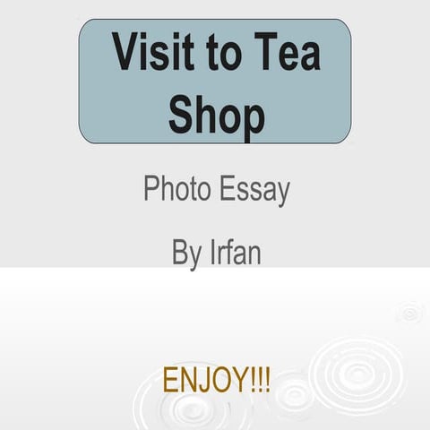 Irfan's Tea Shop Photo Essay