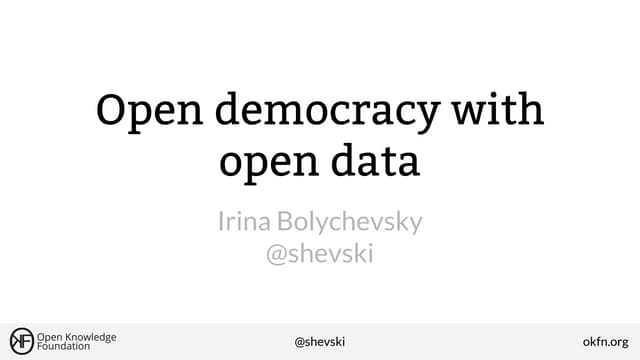 Building an open democracy with open data + 