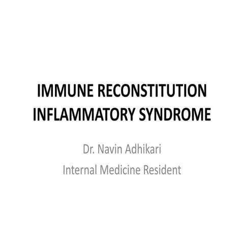Immune reconstitution inflammatory syndrome