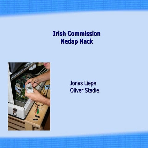 Irish Commission and Nedap Hack