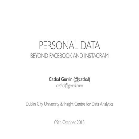 Lifelogging & Personal Data Analytics