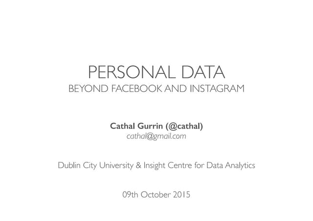 Lifelogging & Personal Data Analytics
