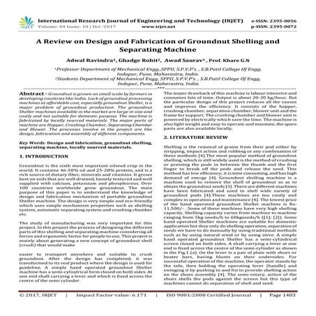 A Review on Design and Fabrication of Groundnut Shelling and Separating Machine.