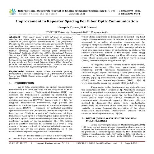 Improvement in Repeater Spacing for Fiber Optic Communication