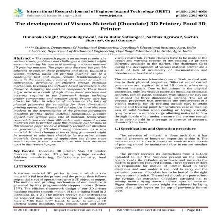 IRJET- The development of Viscous Material (Chocolate) 3D Printer/ Food 3D Pr...