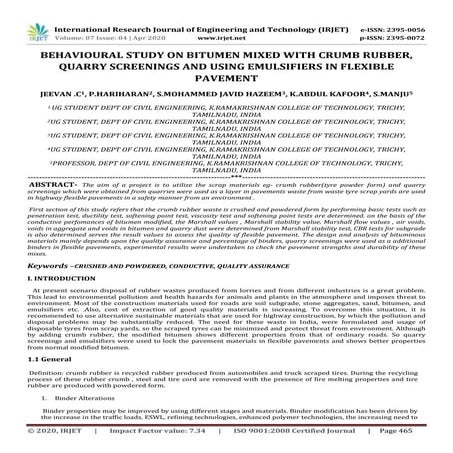 IRJET - Behavioural Study on Bitumen Mixed with Crumb Rubber, Quarry Screenin...