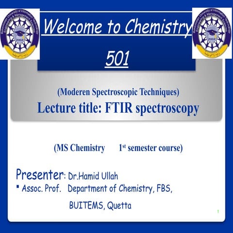 Infra red spectroscopy presentation for college students.