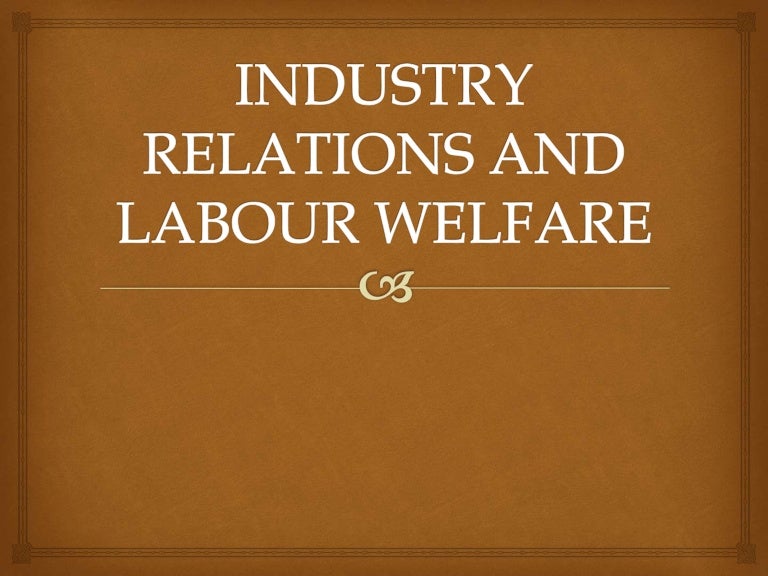 Labour Welfare Funds