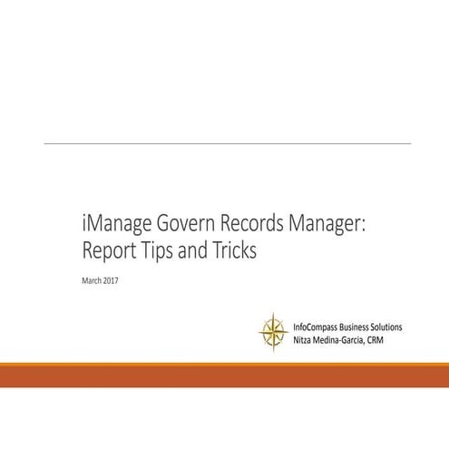 iManage Govern Records Manager Reports Tips and Tricks 2017 03-30
