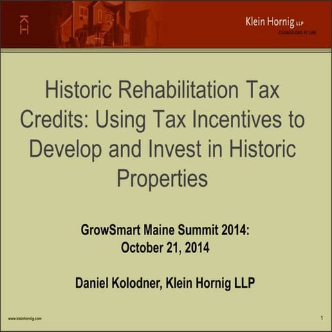 Historic Rehabilitation Tax Credits: Using Tax Incentives to Develop and Inve...