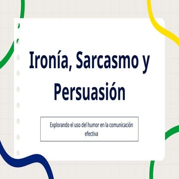 Ironía, Sarcasmo y Persuasión. CONCEPTO. | PPTX