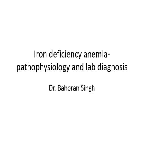 Iron deficiency anemia  pathogenesis and lab diagnosis