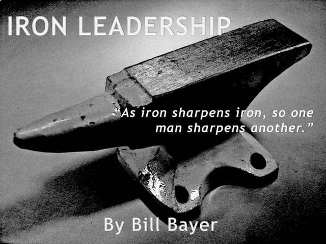 Iron leadership  bill bayer