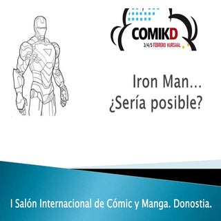 Iron Man… ¿Sería posible?