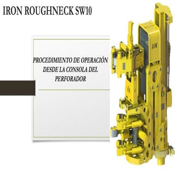 Procedimiento Completo de Operación del Iron Roughneck SW10 desde la ...