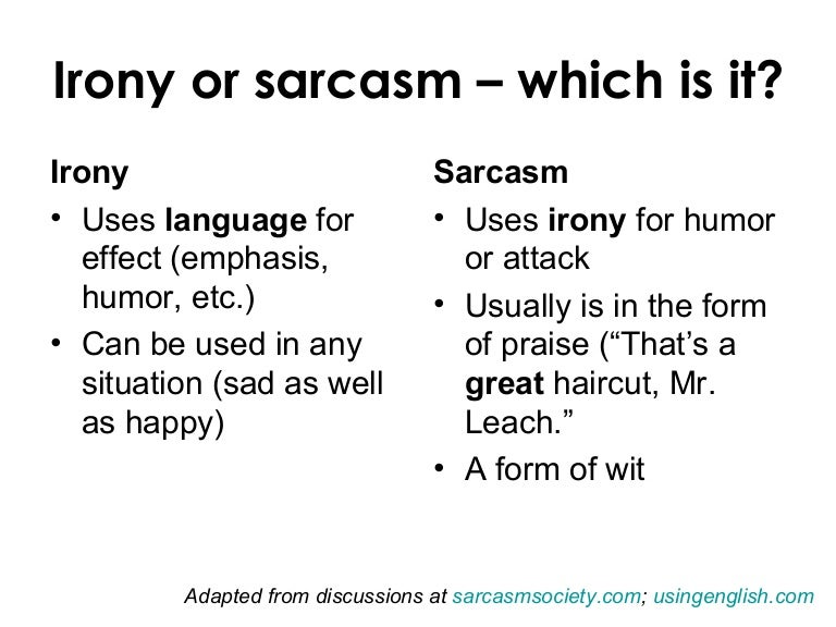 Irony Or Sarcasm Which Is It