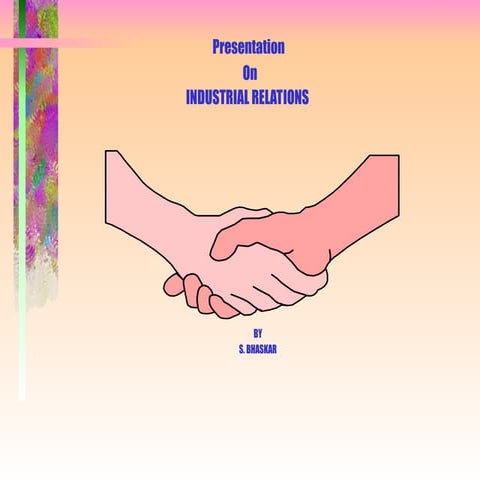 IR Presentation for industries benefit for hr candidates