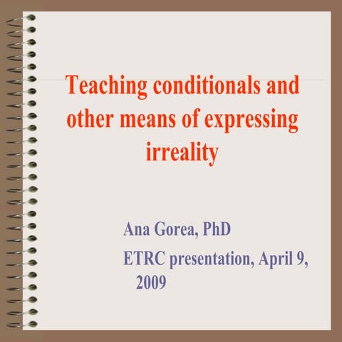 Teaching conditionals and other means of expressing irreality