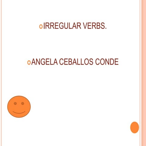 Irregular verbs angela ceballos
