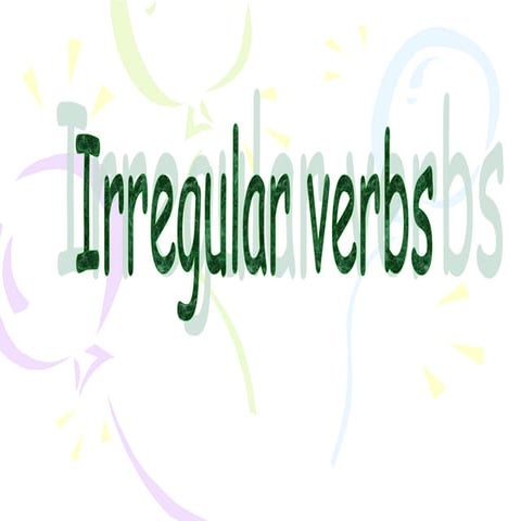 Irregular verbs   made by claire
