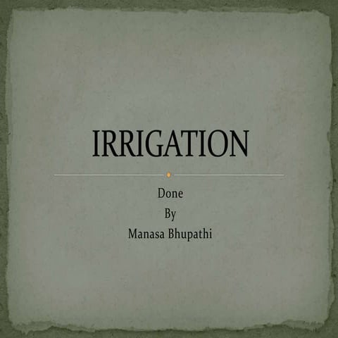 Irrigation