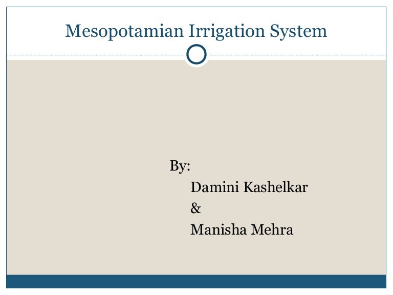 Mesopotamian Irrigation system