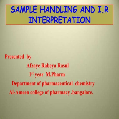  IR interpretation and sample handling 