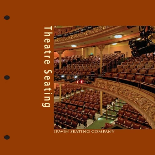 Irwin Seating Theater Seating Brochure (2009 Edition)