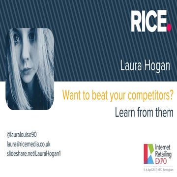 How To Beat Your Competitors - InternetRetailing Expo 2017