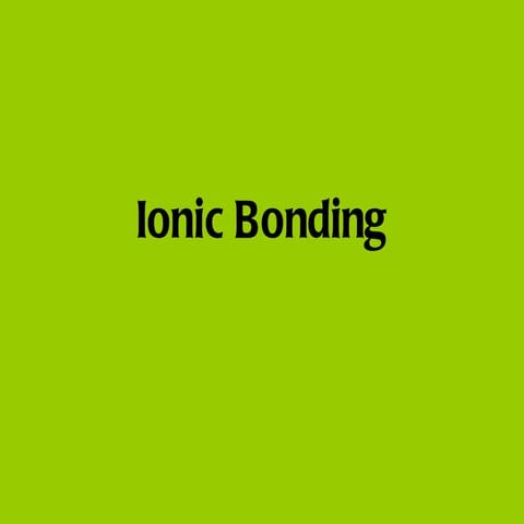 IS2 Ionic Bonding