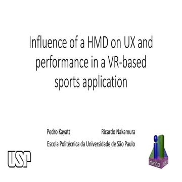 ISA15 - Influence of a HMD on UX and performance in a VR-based sports applica...