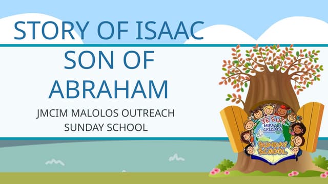 The son of Abraham and Sarah is  Isaac.pptx