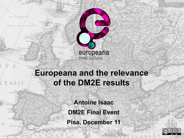Europeana and the relevance of the DM2E results